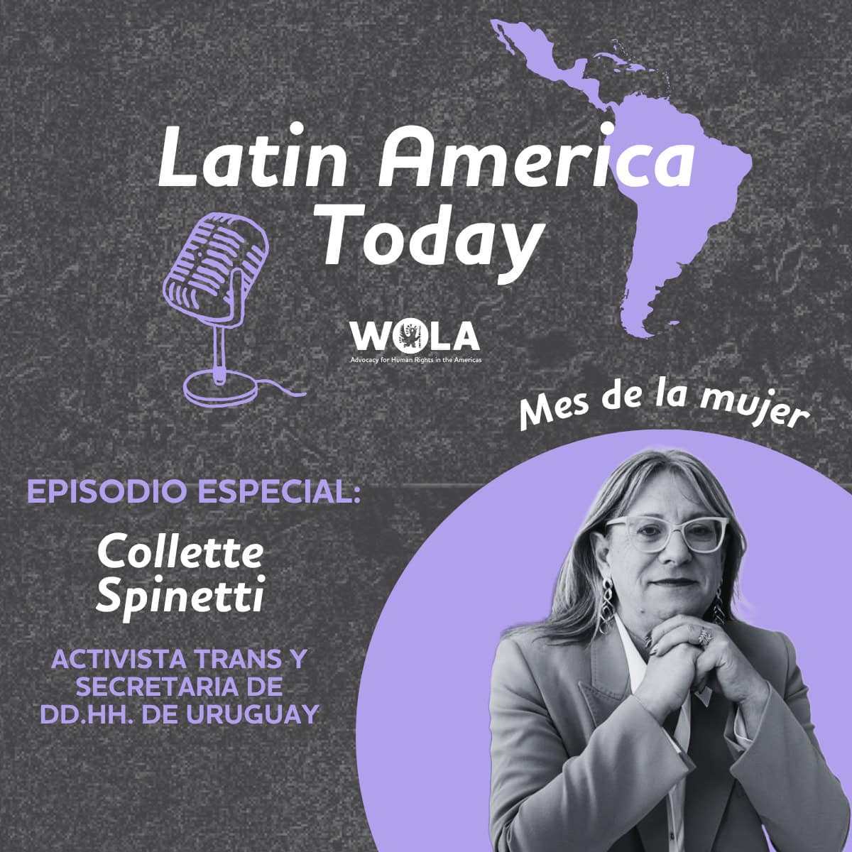 «El camino duele, pero trae fortaleza»: Un episodio especial por el Mes de la Mujer con Collette Spinetti, la primera secretaria de Estado trans del Uruguay